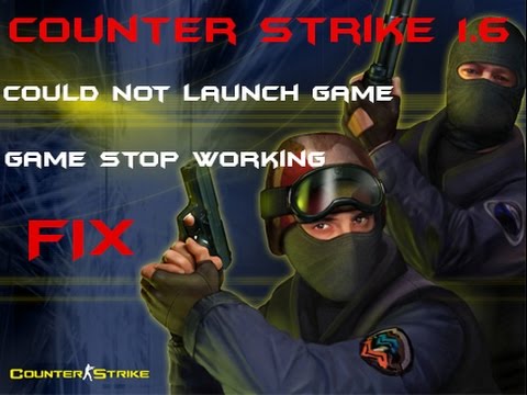 Could Not Launch Game Counter-strike 1.6